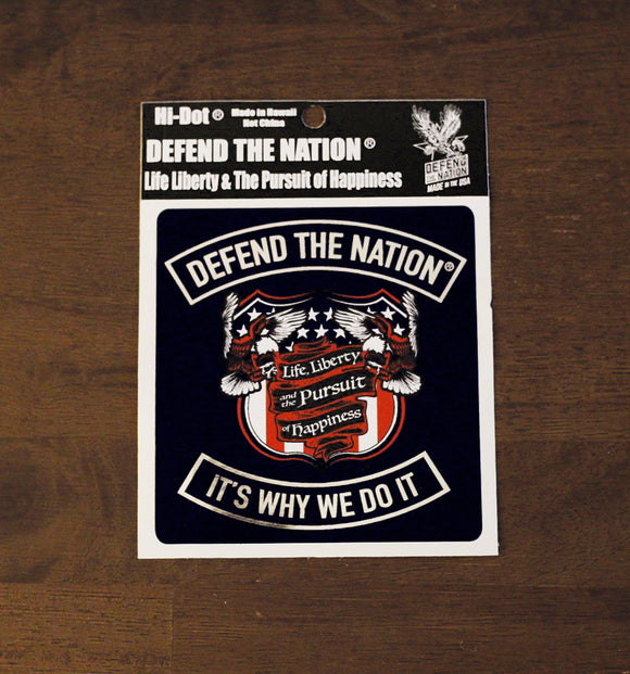 Defend the Nation Life, Liberty, and the Pursuit of Happiness Sticker